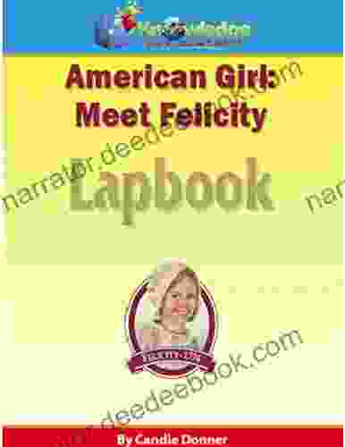 American Girl: Meet Felicity Lapbook: Plus FREE Printable Ebook