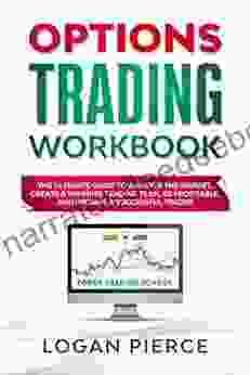 Options Trading Workbook: The Ultimate Guide That Will Turn You Into A Profitable And Successful Trader From Scratch (American Trading School 2)