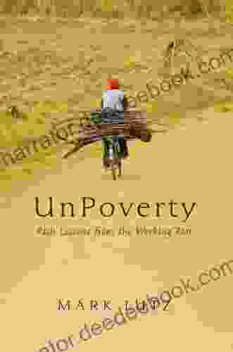 UnPoverty: Rich Lessons From The Working Poor