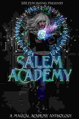 Salem Academy: A Magical Academy Anthology