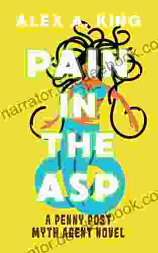 Pain In The Asp: A Penny Post Myth Agent Novel