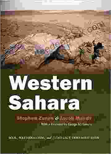 Western Sahara: War Nationalism And Conflict Irresolution (Syracuse Studies On Peace And Conflict Resolution)